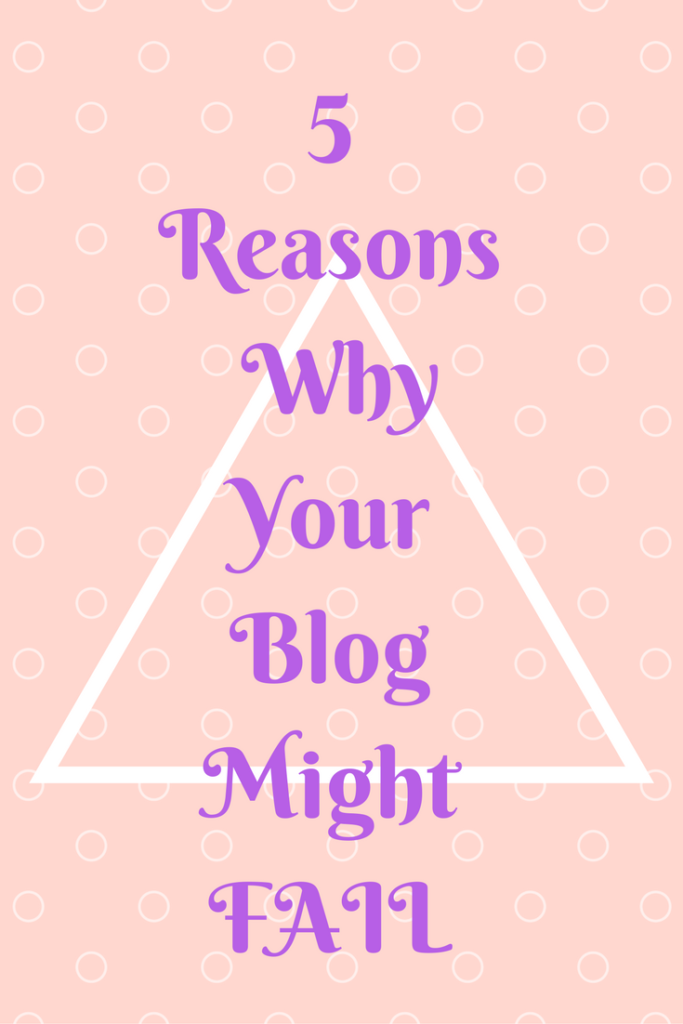 5 reasons why your blog might fail