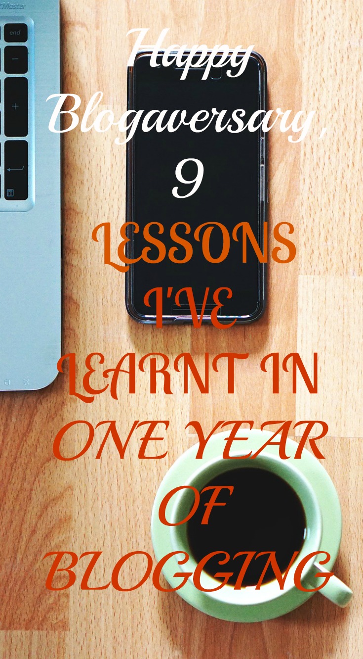 LESSONS I'VE LEARNT IN ONE YEAR BLOGGING