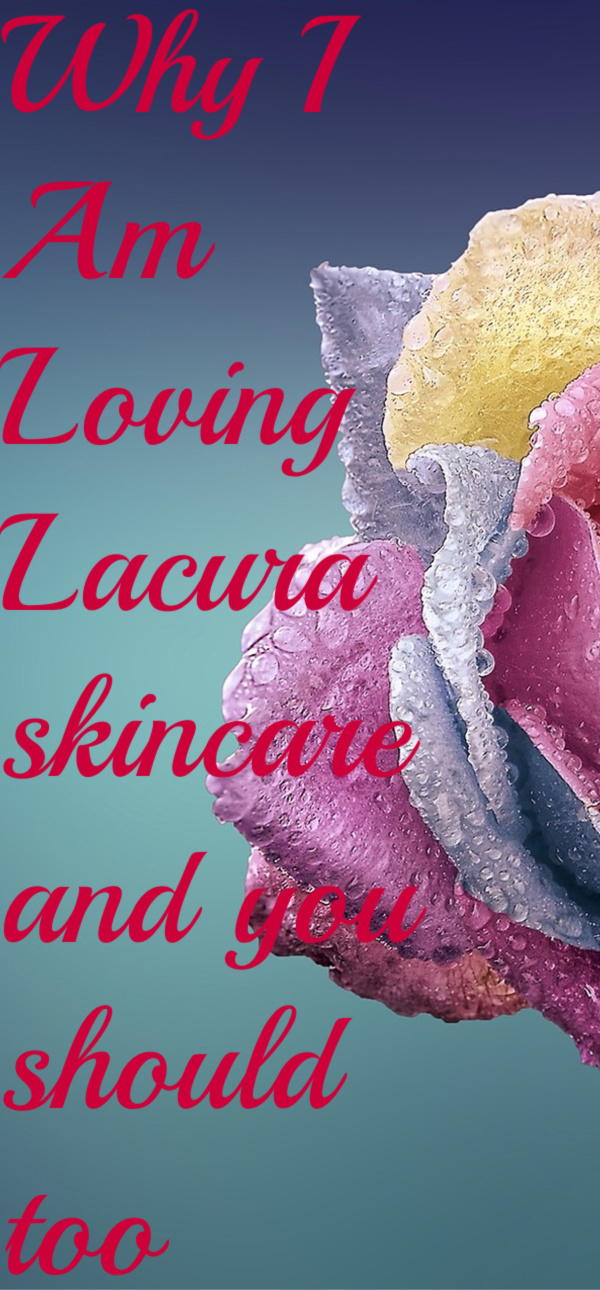 LOVING THE ALDI LACURA SKINCARE PRODUCTS AND WHY YOU SHOULD TOO