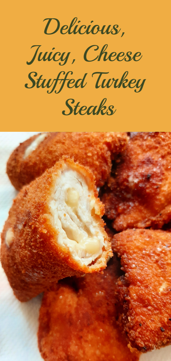 CHEESE STUFFED TURKEY STEAKS